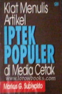 Kiat menulis artikel Iptek populer di media cetak