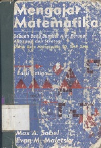 Mengajar matematika : sebuah buku sumber alat peraga, aktivitas dan strategi