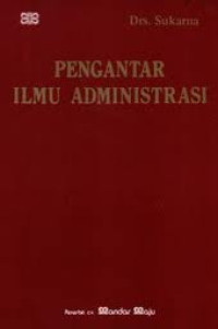 Pengantar ilmu administrasi