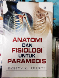 Anatomi dan fisiologi untu paramedis