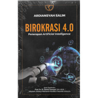 Birokrasi 4.0 : Penerapan Artificial Intelligence