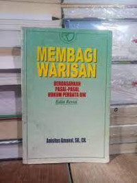 Membagi Warisan Berdasarkan Pasal Pasal Hukum Perdata Bw