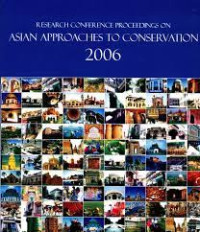 Research Conference Proceedings On Asian Approaches To Conservation 2006