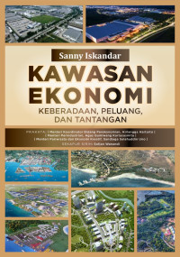 Kawasan Ekonomi ; Keberadaan, Peluang, Dan Tantangan