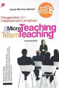 Pengenalan dan Pelaksanaan Lengkap & Micro Teaching Team Teaching