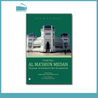 Masjid Raya Al Ma'Shun Medan Tinjauan Arsitektural Dan Ornamental