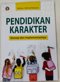 Pendidikan Karakter Konsep dan Implementasinya