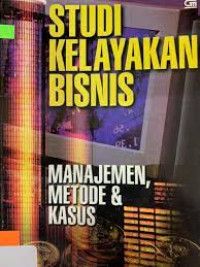 Studi Kelayakan Bisnis Manajemen, Metode Dan Kasus