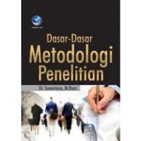 Dasar-dasar metodologi penelitian