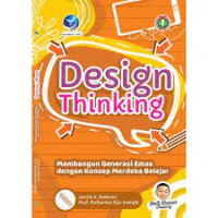 Design thinking : membangun generasi emas dengan konsep merdeka belajar