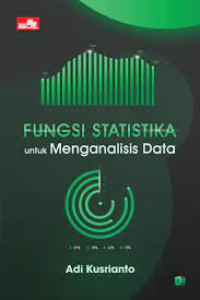 Fungsi statistika : untuk menganalisis data