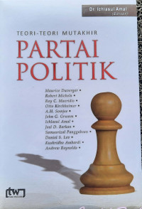 Teori-Teori Mutakhir Partai politik