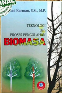 Teknologi dan proses pengolahan biomasa