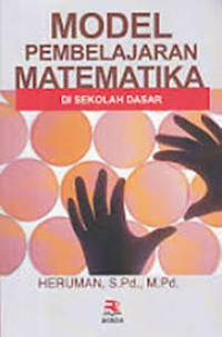 Model pembelajaran matematika di sekolah dasar