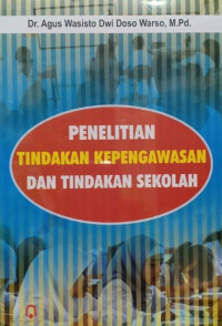 Penelitian tindakan kepengawasan dan tindakan sekolah
