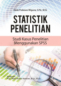 Statistik penelitian: studi kasus penelitian menggunakan SPSS
