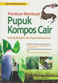 Panduan membuat pupuk kompos cair : untuk mengalir dari pupuk kompos cair