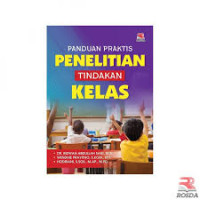 Panduan praktis penelitian tindakan kelas