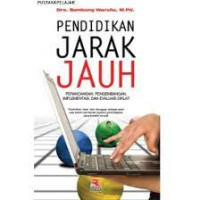 Pendidikan jarak jauh : pengembangan, pengembangan, implementasi, dan evaluasi diklat