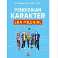 Pendidikan karakter era millenial