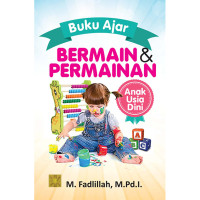 Bermain dan permainan anak usia dini