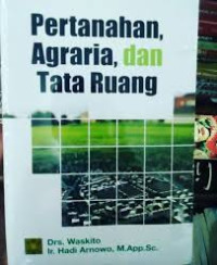 Pertanahan, agraria, dan tata ruang