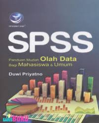 SPSS panduan mudah olah data bagi mahasiswa dan umum