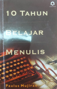 10 tahun belajar menulis