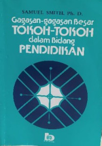 Gagasan-gagasan besar tokoh-tokoh dalam bidang pendidikan