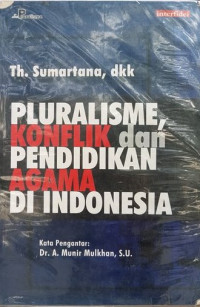 Pluralisme, konflik dan pendidikan agama di Indonesia