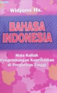 Bahasa Indonesia: mata kuliah pengembangan kepribadian di Perguruan Tinggi