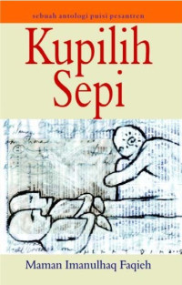 Kupilih sepi: Sebuah antologi puisi pesantren