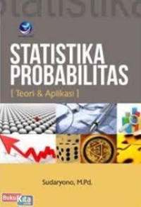 Statistika probabilitas : teori & aplikasi