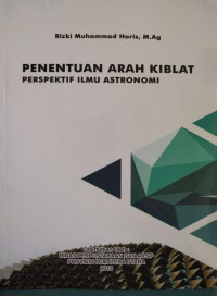 Penentuan arah kiblat : Perspektif ilmu astronomi