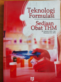 Teknologi formulasi sediaan obat THM