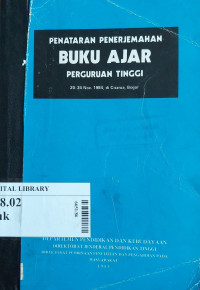 Buku ajar perguruan tinggi : penataran penerjemahan 20-24 Nopember 1984 di Cisarua Bogor