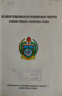Sejarah perkembangan pemerintahan propinsi daerah tingkat I sumatera utara
