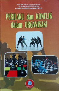 Perilaku dan konflik dalam organisasi