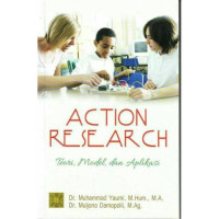 Action research : teori, model dan aplikasi