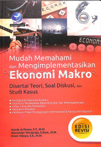 Mudah Memahami dan Mengimplementasikan Ekonomi Makr