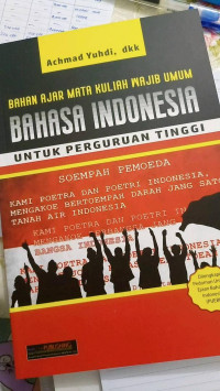 Bahan ajar mata kuliah wajib umum bahasa indonesia untuk perguruan tinggi