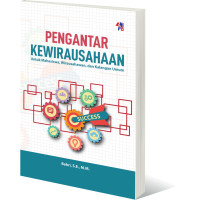 Pengantar kewirausahaan : untuk mahasiswa, wirausahawan, dan kalangan umum