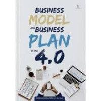 Business model and business plan di era 4.0