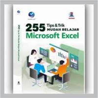 255 Tips & Trik mudah belajar Microsoft excel
