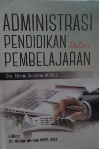 Administrasi pendidikan dalam pembelajaran