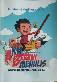 Aku berani menulis