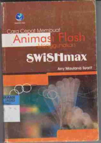 ANIMASI FLASH MENGHUNAKAN SWISHMAX