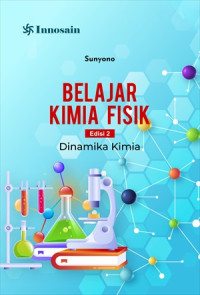 Belajar kimia fisik : dinamika kimia