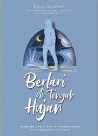 Berlari di tengah hujan