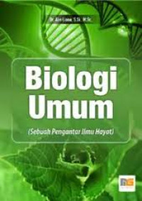 Biologi Umum (Sebuah Pengantar Ilmu Hayat)